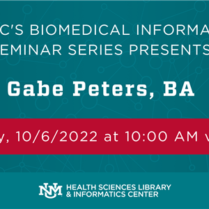 Image for: HSLIC's Biomedical Informatics Seminar Series Presents: Gabe Peters, BA