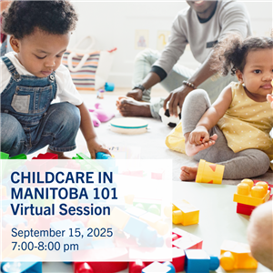 2025 Orientation-17-childcare in manitoba 101.png