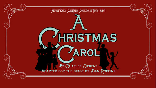 Greenville Technical College - GTC Theatre presents A Christmas Carol greenville-technical-college-gtc-theatre-presents-a-christmas-carol