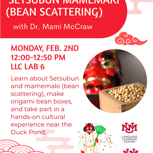 Image for: Setsubun Mamemaki (Bean Scattering) with Dr. Mami McCraw