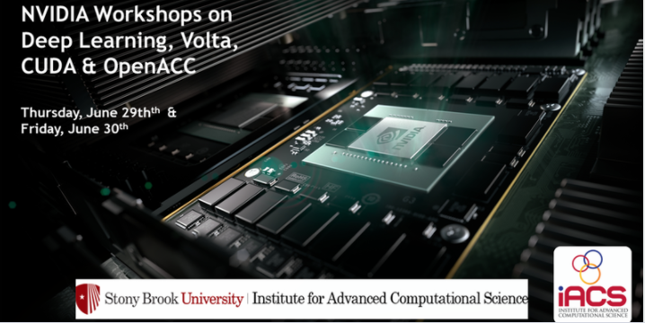 Institute For Advanced Computational Science Nvidia Workshops On Deep Learning Volta Cuda Openacc