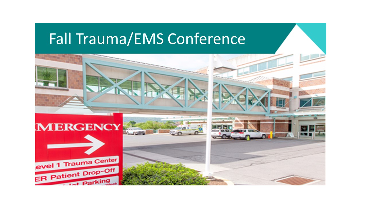 Conemaugh Health System Fall Trauma Conference "Chain of Survival"