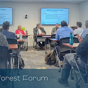 Image for: Rainforest Forum - Update from NM EDD's Research University Team Awardees