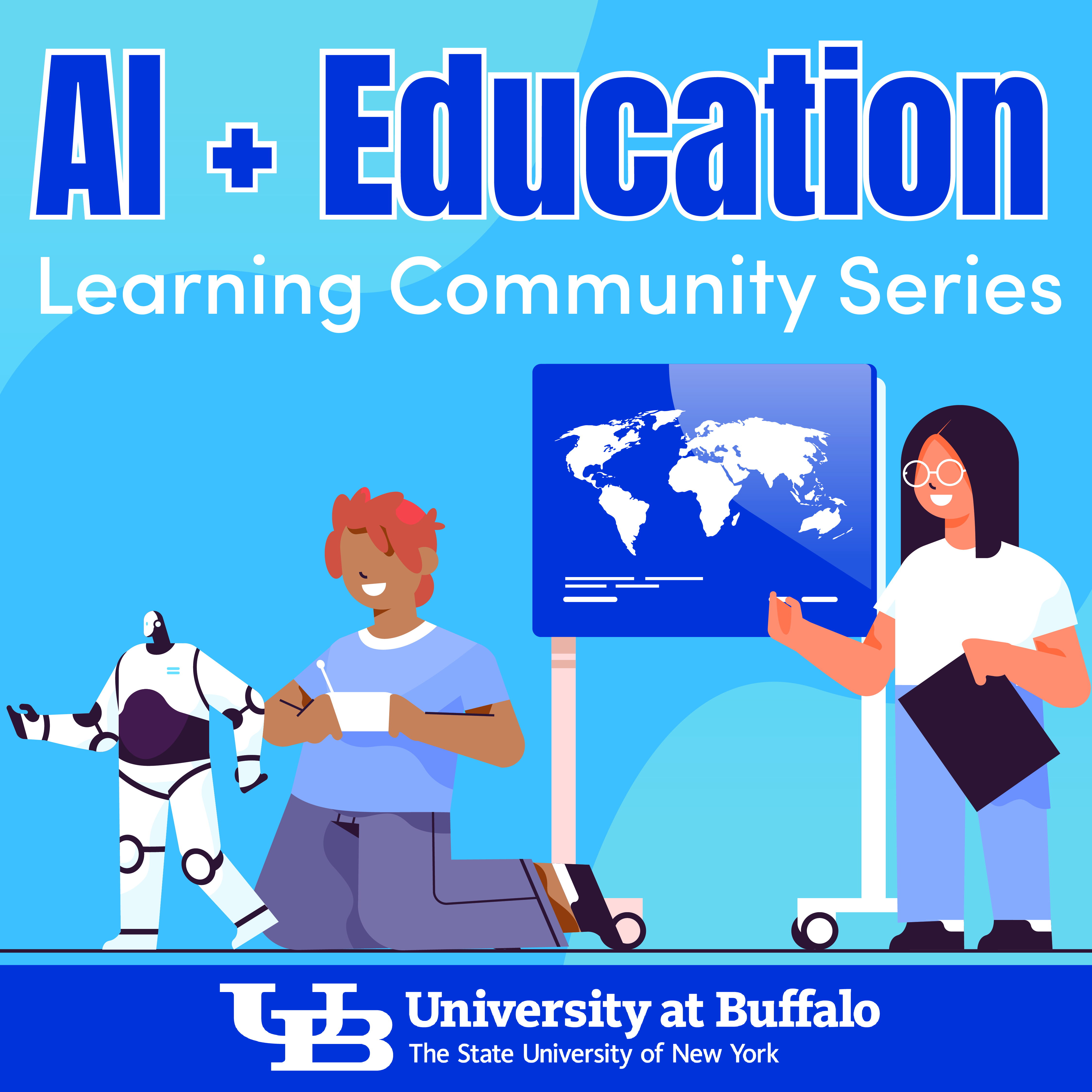UB Events Calendar - AI & Education: Navigating Ethical ...
