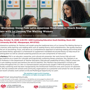 Image for: Teacher Workshop: Using Folk Latin American Traditions to Teach Reading: Encounters with La Llorona/The Wailing Woman 