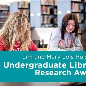 Image for: Hulsman Undergraduate Library Research Award Application Workshop