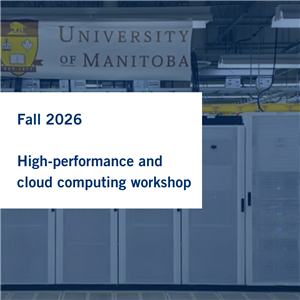 UManitoba Autumn 2024   High-Performance Computing Workshop (1).png