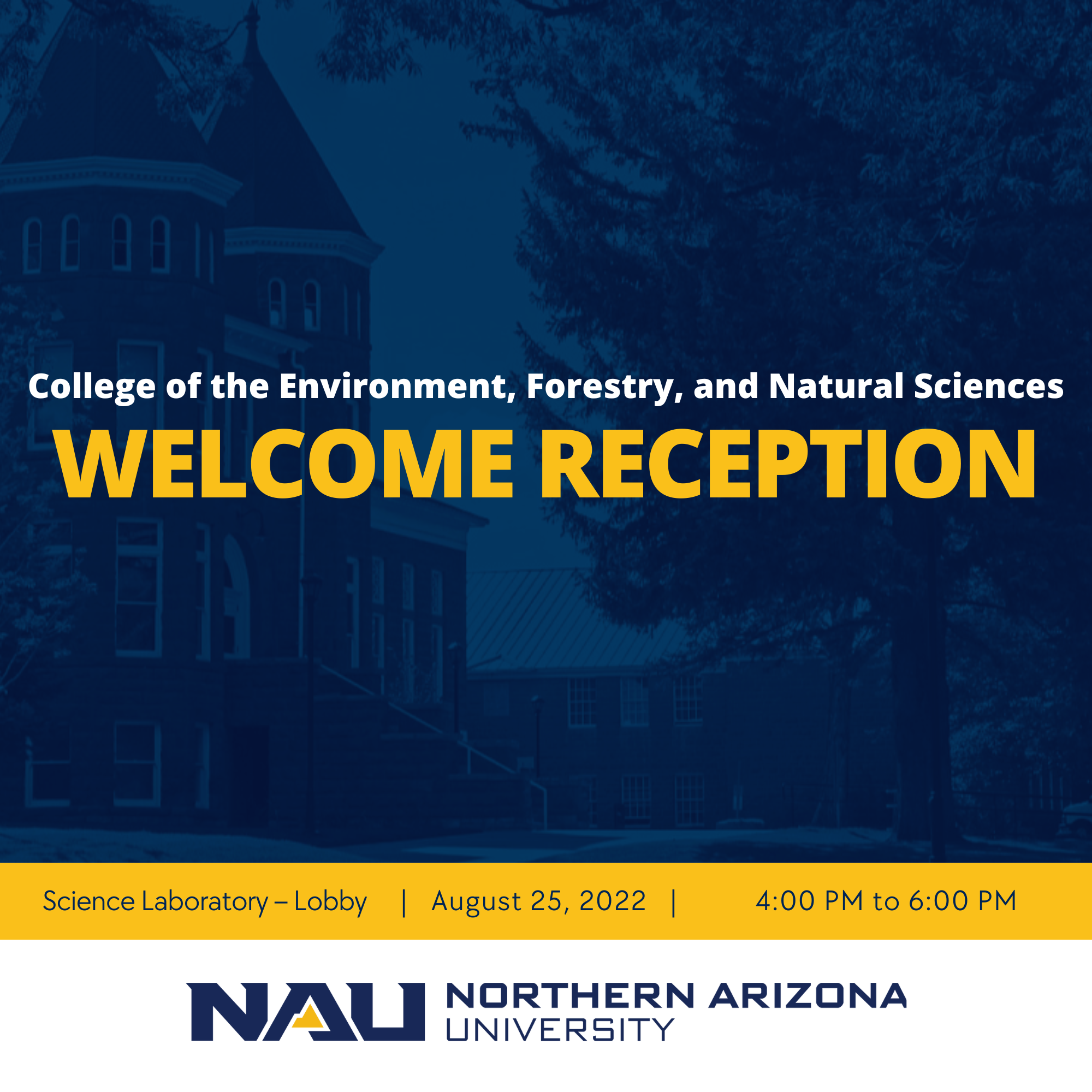 NAU Events - The College of the Environment, Forestry, and Natural Sciences  Welcome Reception