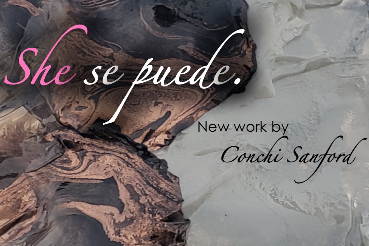 She se puede new work by Conchi Sanford