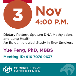 Image for: CCPS Program Meeting - Dietary Pattern, Sputum DNA Methylation, and Lung Health: An Epidemiological Study in Ever Smokers.