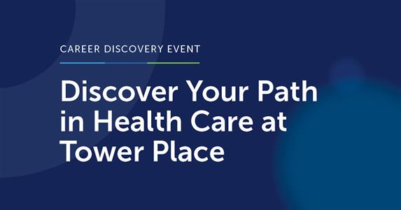 L34525_1200x628-Digital-Rush Tower Place Health Care Career Discovery Event.jpg